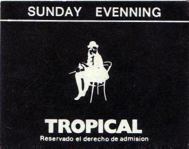 Entrada per a les tardes dels diumenges de la Discoteca Tropical de Gav Mar